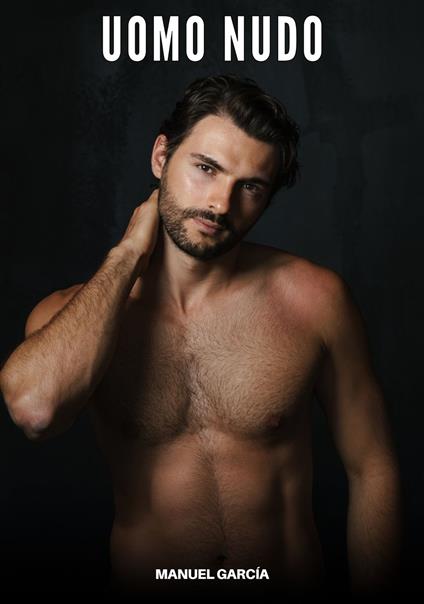 Uomo Nudo - Manuel García - ebook