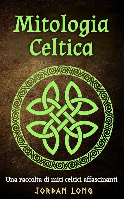 Mitologia Celtica - Ai,Jordan Long - ebook