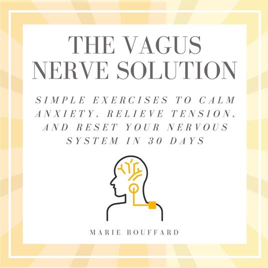 The Vagus Nerve Solution