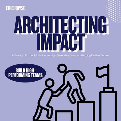 Architecting Impact