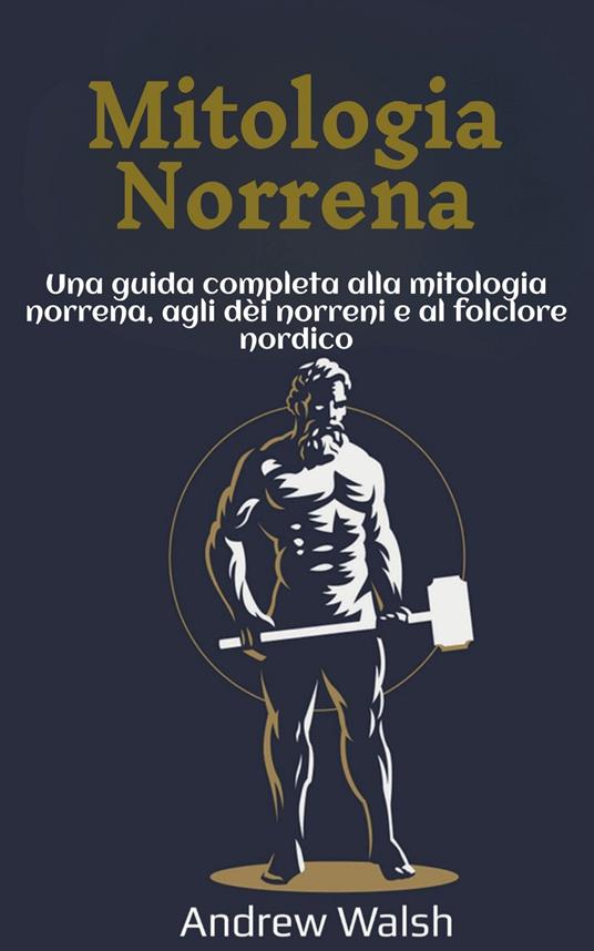 Mitologia Norrena - Andrew Walsh - ebook