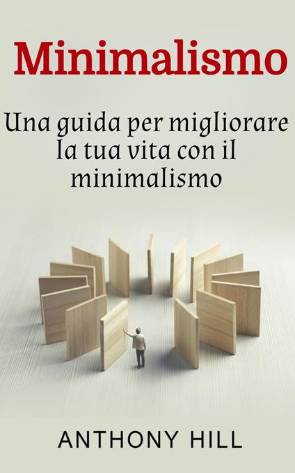 Minimalismo - Anthony Hill - ebook
