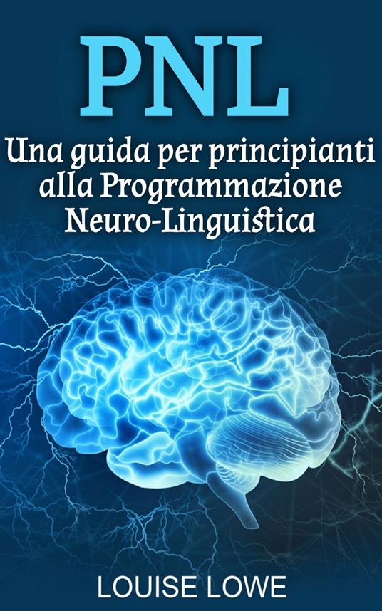 PNL - Louise Lowe - ebook