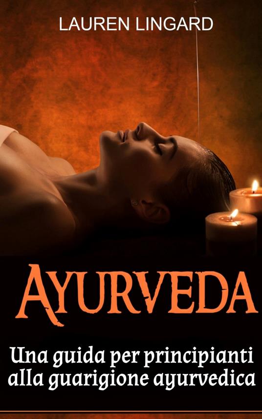 Ayurveda - Lauren Lingard - ebook