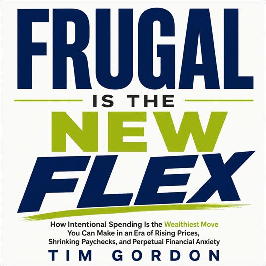 Frugal Is the New Flex