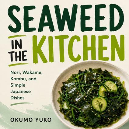 Seaweed in the Kitchen