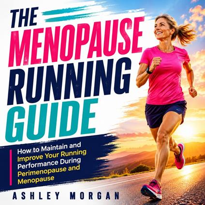 The Menopause Running Guide