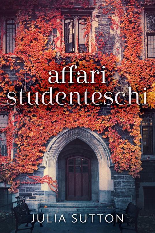 Affari Studenteschi - Julia Sutton,Annalisa Currò - ebook