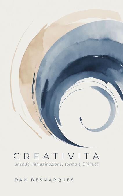 Creatività - Dan Desmarques,Martina Rizzo - ebook