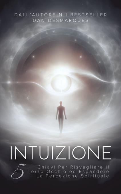 Intuizione - Dan Desmarques,Martina Rizzo - ebook