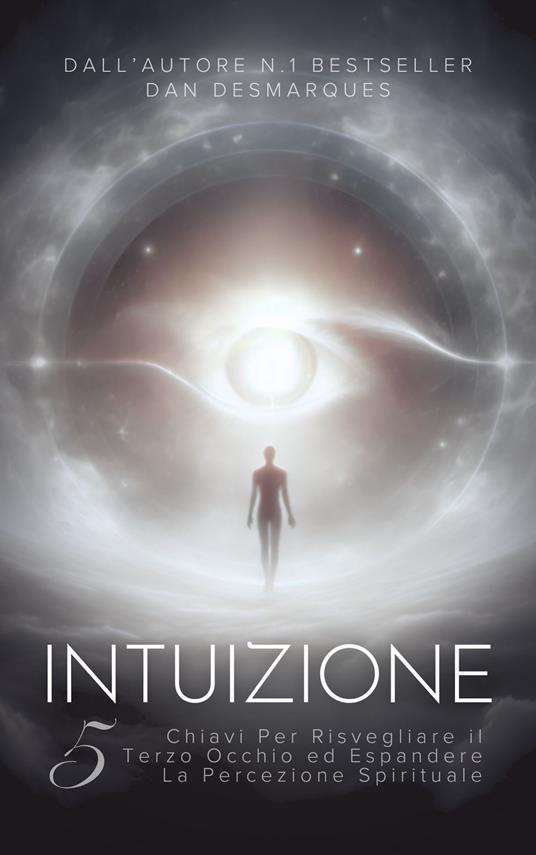 Intuizione - Dan Desmarques,Martina Rizzo - ebook