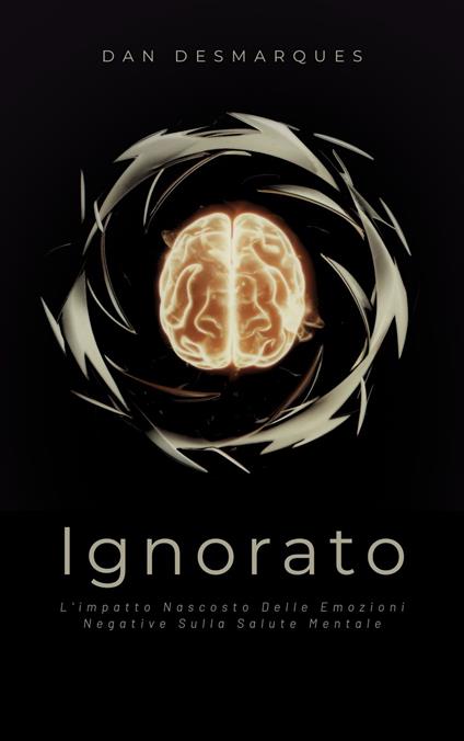 Ignorato - Dan Desmarques,Martina Rizzo - ebook