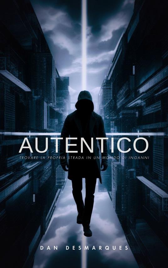 Autentico - Dan Desmarques,Martina Rizzo - ebook