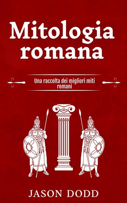 Mitologia romana - Jason Dodd,Ai - ebook