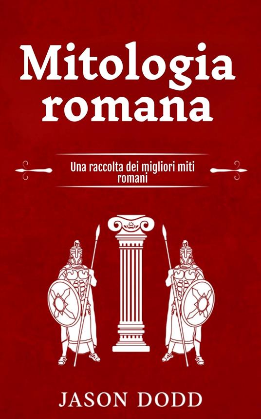 Mitologia romana - Jason Dodd,Ai - ebook