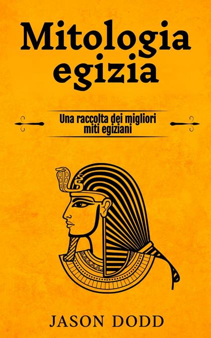 Mitologia egizia - Jason Dodd,Ai - ebook