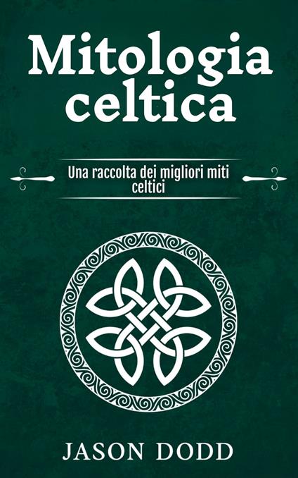 Mitologia celtica - Jason Dodd,Ai - ebook