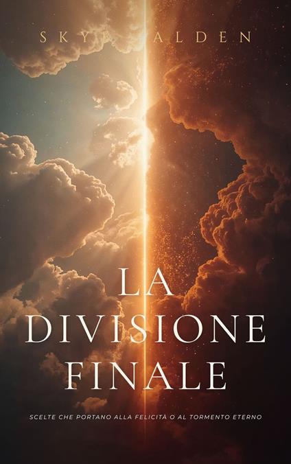 La Divisione Finale - Skye Alden,Martina Rizzo - ebook