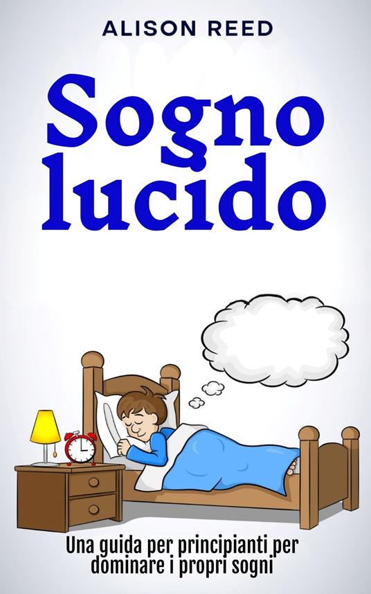 Sogno lucido - Alison Reed,Ai - ebook