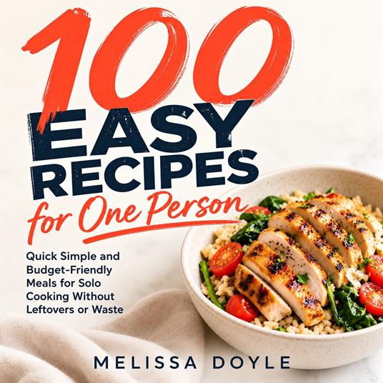 100 Easy Recipes for One Person