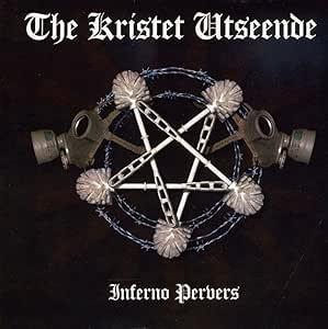 Inferno Pervers - CD Audio di Kristet Utseende