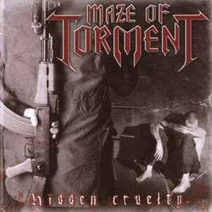 Hidden Cruelty - CD Audio di Maze of Torment