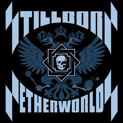 Netherworlds - CD Audio di Stillborn