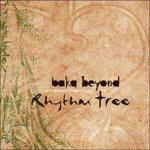 Rhythm Tree - CD Audio di Baka Beyond