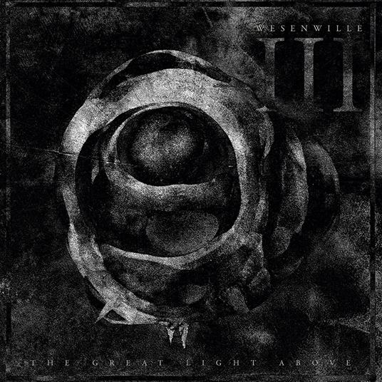 Iii. The Great Light Above - Vinile LP di Wesenwille