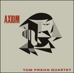 Axiom - Vinile LP di Tom Prehn