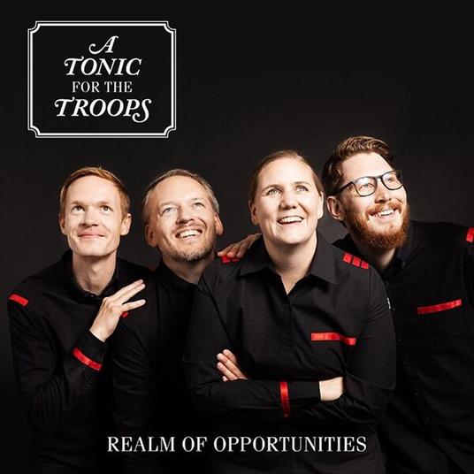 Realm Of Opportunities - CD Audio di A Tonic for the Troops