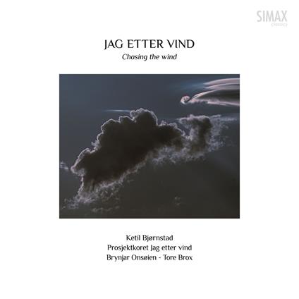 Jag Etter Vind - Chasing The Wind - CD Audio di Ketil Bjornstad