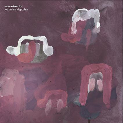 You Had Me at Goodbye - CD Audio di Espen Eriksen