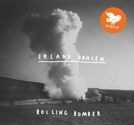 Rolling Bomber - CD Audio di Erland Dahlen