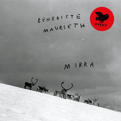 Mirra - CD Audio di Benedicte Maurseth