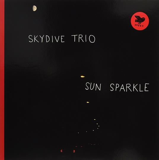 Sun Sparkle - Vinile LP di Skydive Trio