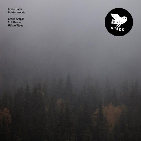 Border Woods - Vinile LP di Frode Haltli