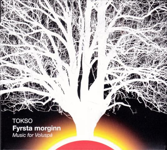 Fyrsta Morginn - Music For Voluspa - CD Audio di Tokso