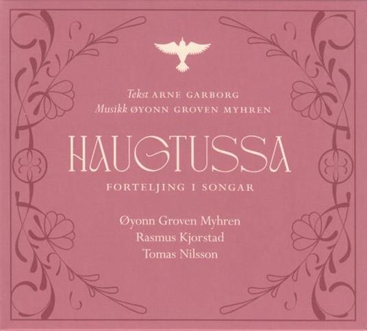 A Folk Musical Interpretation Of Haugtussa - CD Audio di Oyonn Groven Myhren