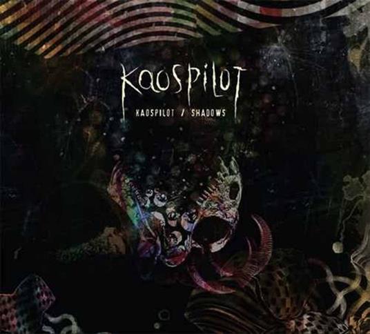 Shadows - CD Audio di Kaospilot