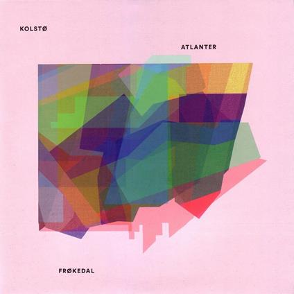 Kolsto-Atlanter-Frokedal - Stand Still (Limited Edition) - Vinile LP