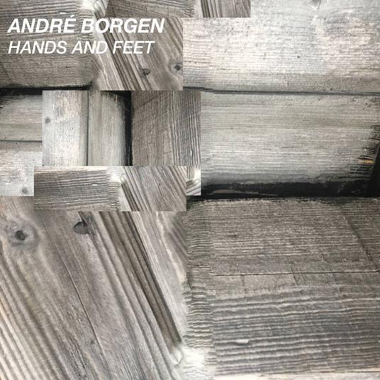 Hands And Feet - Vinile LP di Andre Borgen