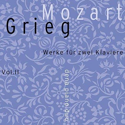 Werke Fur Zwei Klaviere Vol.II - CD Audio di Edvard Grieg,Wolfgang Amadeus Mozart