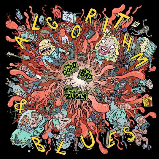 Algorithm & Blues - CD Audio di The Good the Bad & the Zugly