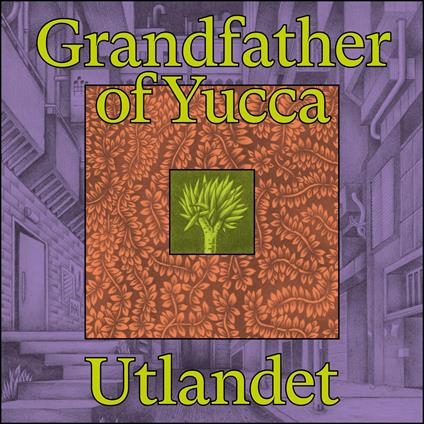 Grandfather Of Yucca - Vinile LP di Utlandet