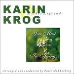 You Must Believe in Spring - CD Audio di Karin Krog,Palle Mikkelborg