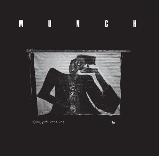 Excessive Mobility - Vinile LP di Munch
