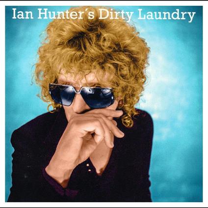 Dirty Laundry - CD Audio di Ian Hunter