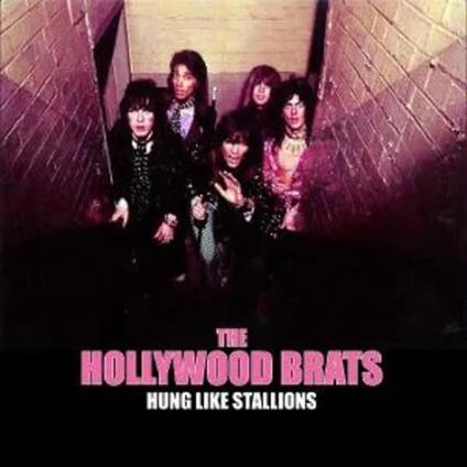 Hung Like Stallions - CD Audio di Hollywood Brats