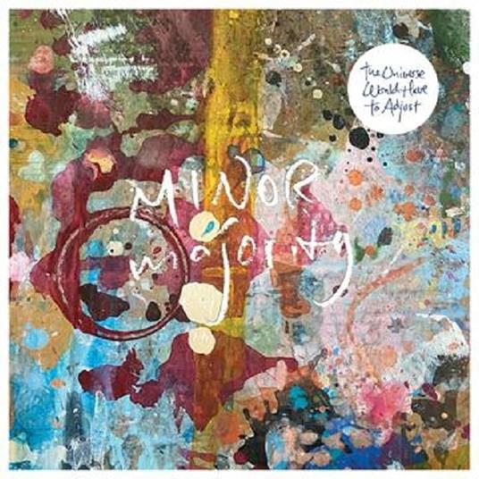 Universe Would Have to Adjust - CD Audio di Minor Majority